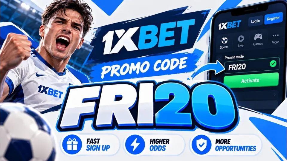 1xBet Promo Code FRI20 for New Players in 2026